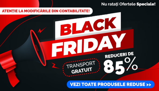 Black Friday pentru contabili: reduceri de 85% si transport gratuit. Atentie, stoc LIMITAT!
