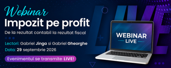 WEBINAR Impozit pe profit - De la rezultat contabil la rezultat fiscal: Deductibilitate, erori in practica, exemple si studii de caz